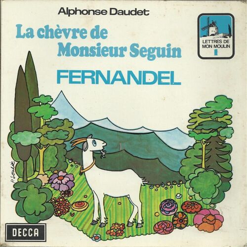 "Lettres De Mon Moulin" D'alphonse Daudet : La Chevre De Monsieur Seguin 7'10  /  La Chevre De Monsieur Seguin (Fin) 5'40 (Livre Disque)