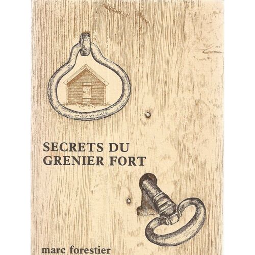 Secrets Du Grenier Fort