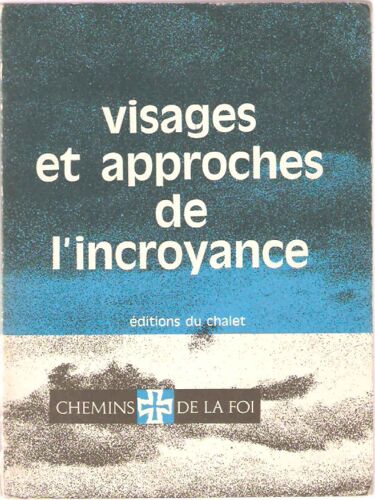 Visages Et Approches De L'incroyance