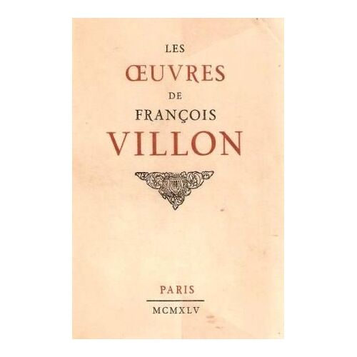 Les Oeuvres De Francois Villon
