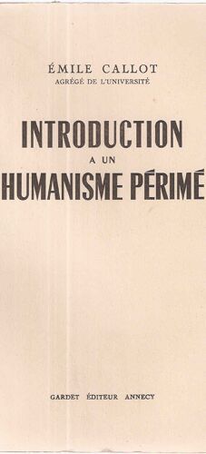Introduction À Un Humanisme Périmé
