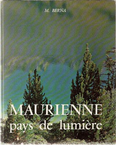 Maurienne, Pays De Lumiere