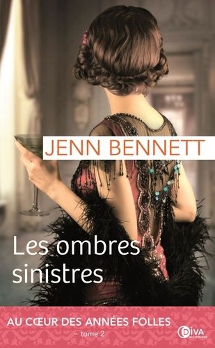 Un Roman Des Années Folles - Tome 2 - Les Ombres Sinistres