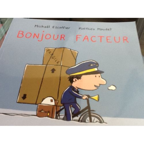 Bonjour Facteur