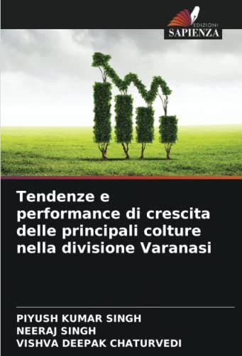Tendenze E Performance Di Crescita Delle Principali Colture Nella Divisione Varanasi
