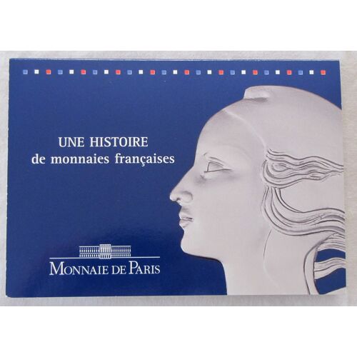 Une Histoire De Monnaies Françaises - Monnaie De Paris