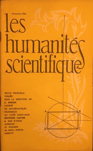 Les Humanites Scientifiques, Revue Mensuelle 29e Annee Scolaire, N°278. Novembre 1961, N°3. Sciences Au Baccalaureat. Mathematiques. Physique Et Chimie. - Serge Minois (Sous La Direction De)