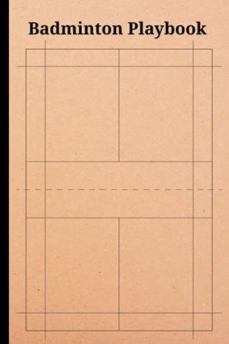 Badminton Playbook: Badminton Strategy Notebook, Size 6"X9", 120 Pages