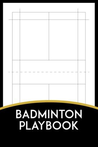 Badminton Playbook: Simple Catcher's Scorebook For Drawing Up Plays, Record & Track Drills, Tactic, Strategy, Sports Gifts For Rackets Lovers Women, Teens & Girls