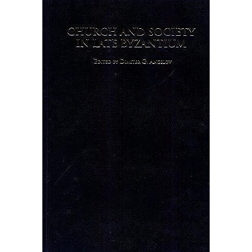 Church And Society In Late Byzantium (Studies In Medieval Culture)