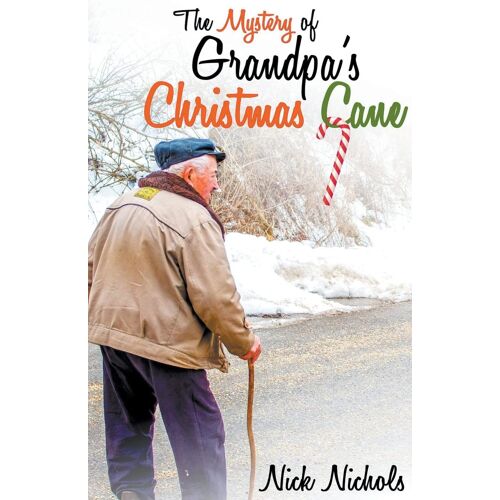 The Mystery Of Grandpa's Christmas Cane