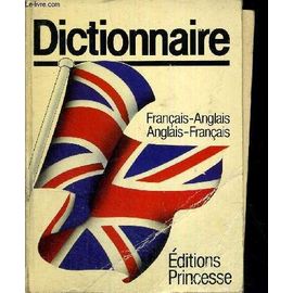 Dictionnaire - Francais - Anglais - Anglais - Francais
