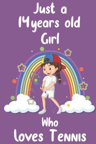 Just A 14 Years Old Girl Who Loves Tennis: College Ruled Notebook | Tennis Journal | Tennis Lover Gift Journal | Cute Kawaii Tennis Wide Ruled Lined Notebook