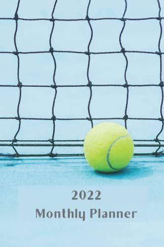 Tennis Monthly Planner For 2022: Schedule Book 2022 With Tennis Cover