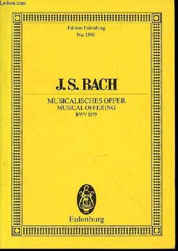 J. S. Bach - Musicalisches Opfer / Musical Offering.