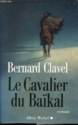 Le Cavalier Du Baikal - Roman.