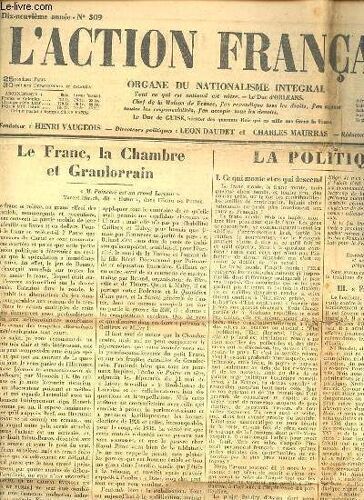 L'action Francaise N°309 / 5 Novembre 1926 - Organe Du Nationalisme Integral. Le Franc, La Chambre Et Granlorrain De Daudet / Le Général Franc-Maçon Gérard Et Gressent Par Larpent / Le ...