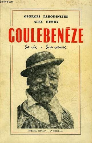 Goulebeneze Sa Vie Son Oeuvre.