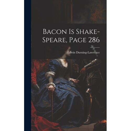 Bacon Is Shake-Speare, Page 286