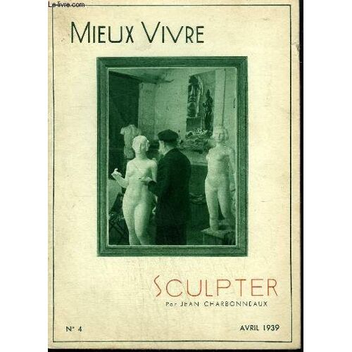 Fascicule Mieux Vivre N°4 Avril 1939 - Sculpter