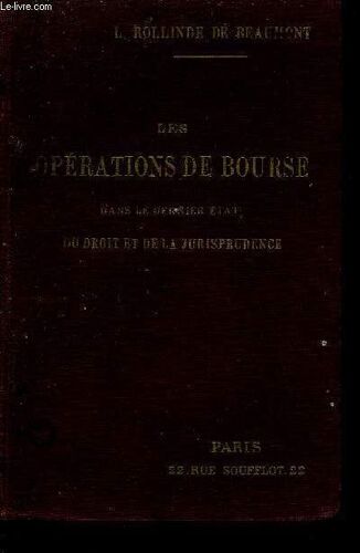 Les Operations De Bourse Dans Le Dernier Etat Du Droit Et De La Jurisprudence