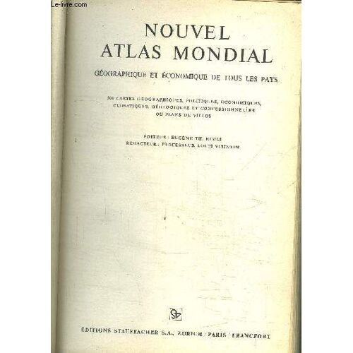Nouvel Atlas Mondial - Geographique Et Economique De Tous Les Pays