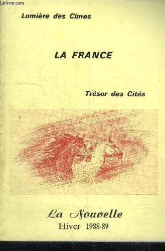 La France N°42 Hiver 1988-89 - La Nouvelle - Lumiere Des Cimes - Tresor Des Cites 11eme Annee