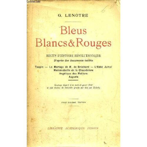 Bleus Blancs Et Rouge / Taupin - Le Mariage De M. De Brechard - L'abbé Jumel - Mademoiselle De La Chauvinière - Angélique Des Milliers - Auguste