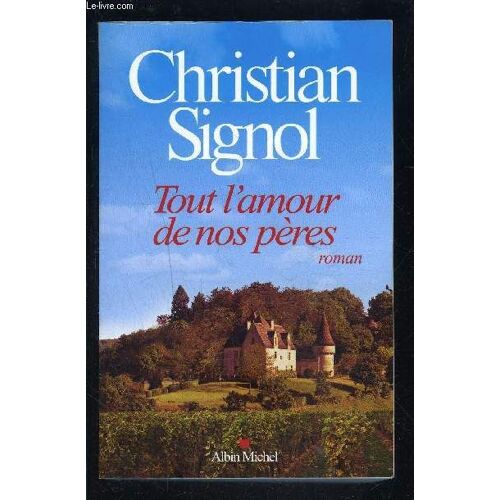 Tout L Amour De Nos Peres