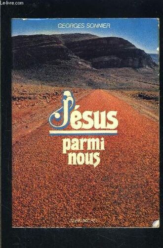 Jesus Parmi Nous- Envoi De L Auteur