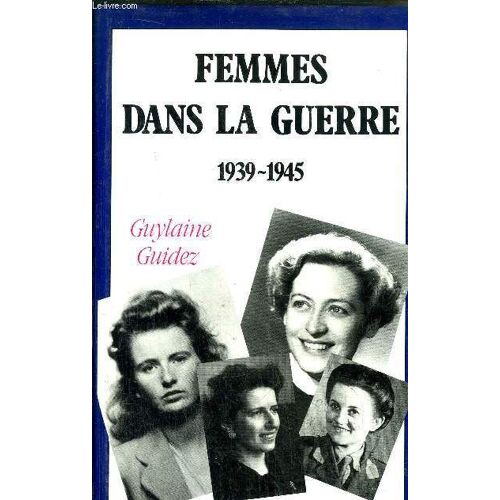 Femmes Dans La Guerre 1939-1945