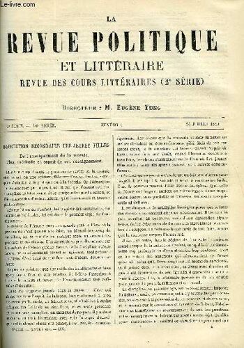 La Revue Politique Et Litteraire 10e Annee - 1er Semestre N°4 - Enseignement Secondaire Des Jeunes Filles Par C. Coignet, Le Theatre Du Palais-Royal Par Fr. Sarcey, Miss Rhoda Broughton Par ...