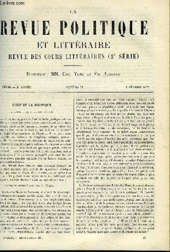 La Revue Politique Et Litteraire 6e Annee - 2e Semestre N°32 - L'art Et La Politique Par Charles Bigot, Introduction A L'histoire De La France Grecque Par Egger, Herder Et La Renaissance ...