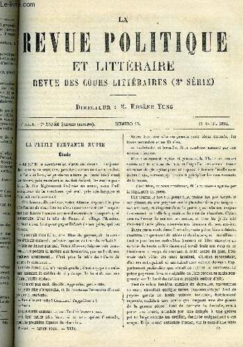 La Revue Politique Et Litteraire 2e Annee - 1er Semestre N°15 - La Petite Servante Russe Par Henry Greville, L'art Egyptien Par A. Cartault, La Question Religieuse Au Xixe Siecle Par ...