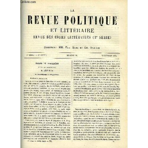 La Revue Politique Et Litteraire 8e Annee - 1er Semestre N°16 - Le Bouddhisme A L'exposition Par Leon Feer, Jules Simon Et Le Gouvernement De M. Thiers Par Eugene Manuel, Questions Morales ...
