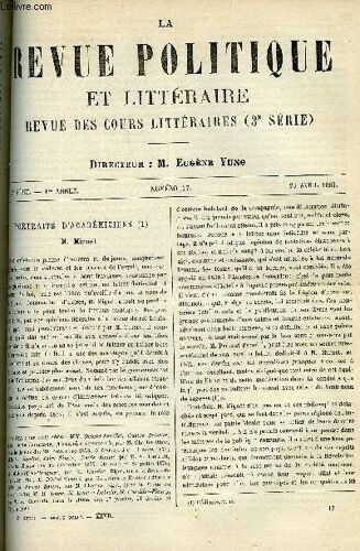 La Revue Politique Et Litteraire 1er Annee - 1er Semestre N°17 - M.Mignet Par A. Cartault, La Laide Par De Cherville, La Conquete Jacobine Par H. Taine, La Campagne De Kabylie En 1857 Par ...