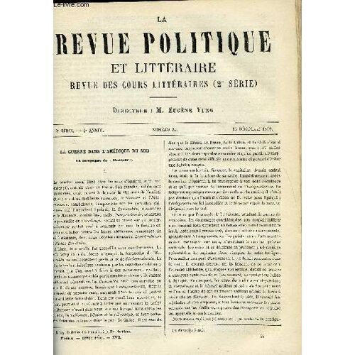 La Revue Politique Et Litteraire 9e Annee - 1er Semestre N°24 - La Guerre Dans L'amerique Du Sud Par C. De Varigny, Des Nouvelles Fouilles A Faire En Egypte Par Mariette, Beranger Par C. ...