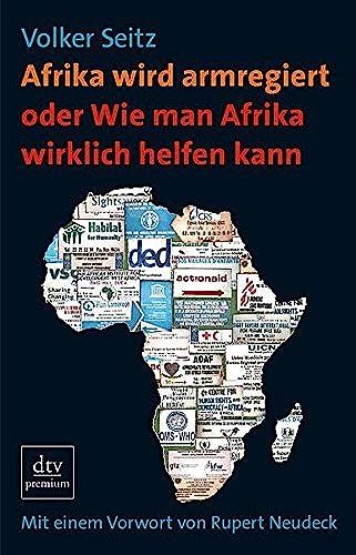 Afrika Wird Armregiert Oder Wie Man Afrika Wirklich Helfen Kann