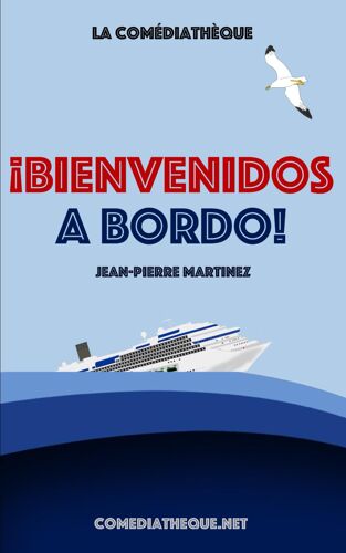 ¡Bienvenidos A Bordo!