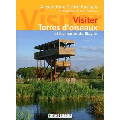 Terres D'oiseaux Et Les Marais Du Blayais