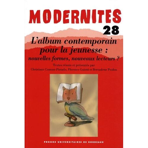L'album Contemporain Pour La Jeunesse : Nouvelles Formes, Nouveaux Lecteurs ?