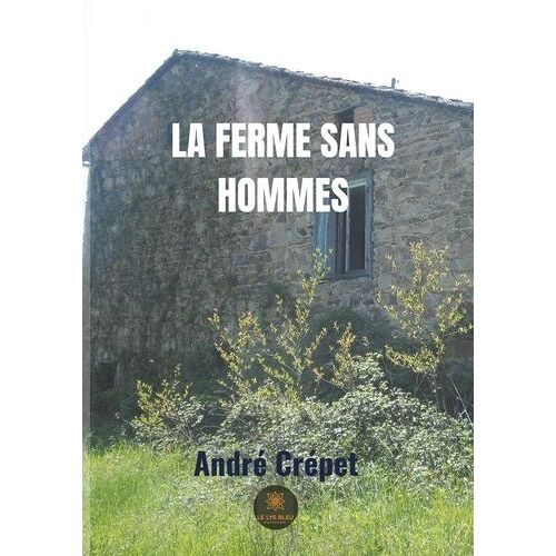 La Ferme Sans Hommes