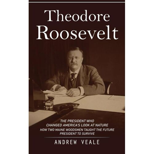 Theodore Roosevelt
