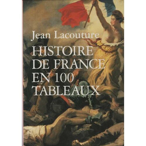 Histoire De France En 100 Tableaux