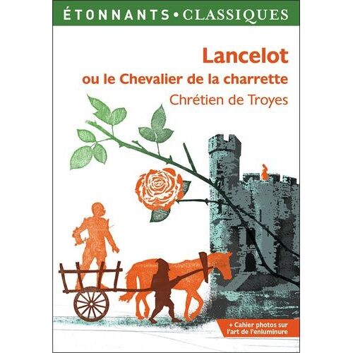 Lancelot Ou Le Chevalier De La Charrette