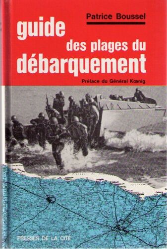 Guide Des Plages Du Debarquement Preface Du General Koenig