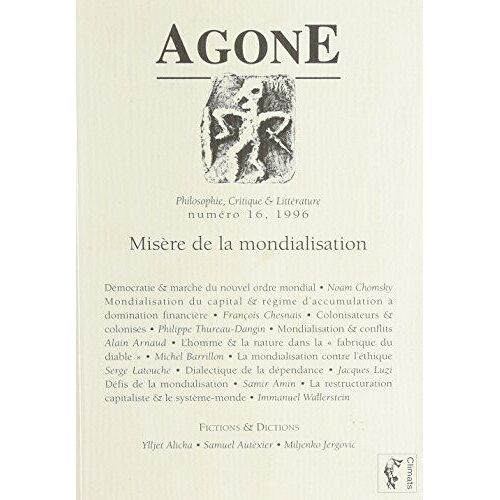 Misere De La Mondialisation -Agone N°16 1996