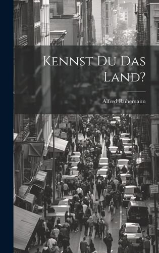 Kennst Du Das Land?