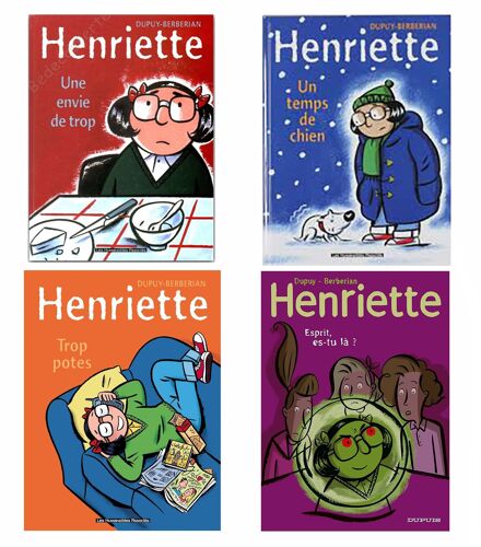 Dupuy-Berberian : Henriette, Les 4 Tomes.
