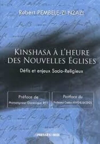 Kinshasa À L'heure Des Nouvelles Églises